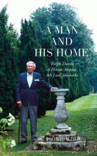 A Man and his Home : Ralph Dutton of Hinton Ampner， 8th Baron Sherborne