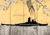 Battleship Yamato : Of War, Beauty and Irony (Jan Morris)