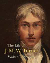 The Life of J. M. W. Turner (Lives of the Artists)