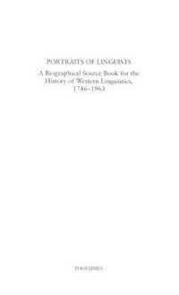 シービオク編／西洋言語学者伝記資料集１７４６－１９６３年（全２巻）<br>Portrait of Linguists