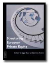 Structuring European Private Equity -- Paperback （2 New ed）