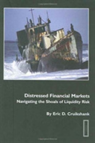 Distressed Financial Markets : Navigating the Shoals of Liquidity Risk -- Paperback