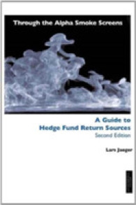 Through the Alpha Smoke Screens: a Guide to Hedge Fund Return Sources -- Paperback （2 ed）