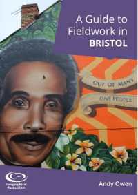 A Guide to Fieldwork in Bristol (A Guide to Fieldwork in)