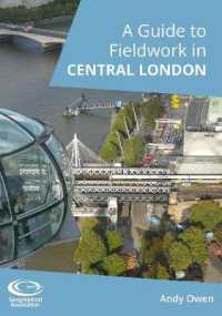A Guide to Fieldwork in Central London (A Guide to Fieldwork in)