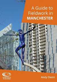 A Guide to Fieldwork in Manchester (A Guide to Fieldwork in)