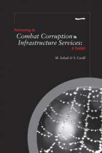 Partnering to Combat Corruption in Infrastructure Services : A Toolkit