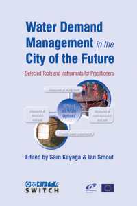 Water Demand Management in the City of the Future : Selected tools and instruments for practitioners