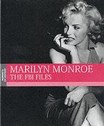 Marilyn Monroe : The FBI Files (Moments of history)