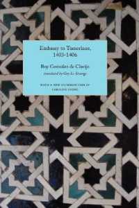 Embassy to Tamerlane, 1403-1406 (Travellers in the Wider Levant)