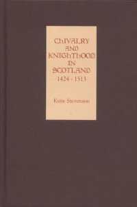 １５世紀スコットランドにおける騎士道<br>Chivalry and Knighthood in Scotland, 1424-1513