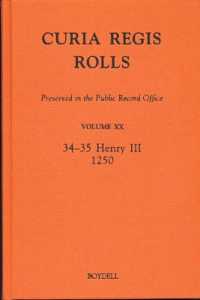 Curia Regis Rolls preserved in the Public Record Office XX [34-35 Henry III] [1250] (Curia Regis Rolls)