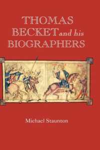 Thomas Becket and his Biographers (Studies in the History of Medieval Religion)