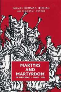 １５－１７世紀イングランドにおける殉教と殉教者<br>Martyrs and Martyrdom in England, c.1400-1700 (Studies in Modern British Religious History)