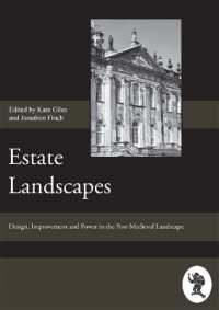 Estate Landscapes (Society for Post Medieval Archaeology Monograph Series)
