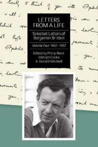 Letters from a Life: the Selected Letters of Benjamin Britten, 1913-1976 : Volume Four: 1952-1957 (Selected Letters of Britten)