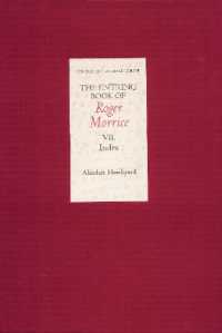 ロジャー・モリスの控帳：索引<br>The Entring Book of Roger Morrice [1677-1691] VII: Index