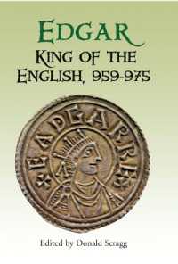 Edgar, King of the English, 959-975 : New Interpretations (Pubns Manchester Centre for Anglo-saxon Studies)