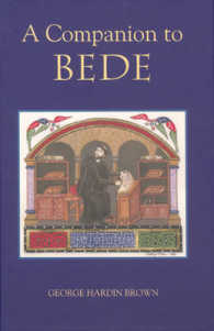 ビード必携<br>A Companion to Bede (Anglo-saxon Studies)