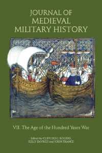 Journal of Medieval Military History : Volume VII: the Age of the Hundred Years War (Journal of Medieval Military History)
