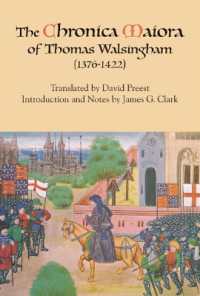 トマス・ウォルシンガムの大年代記1376-1422年（英訳）<br>The Chronica Maiora of Thomas Walsingham (1376-1422)