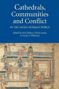 Cathedrals, Communities and Conflict in the Anglo-Norman World (Studies in the History of Medieval Religion)