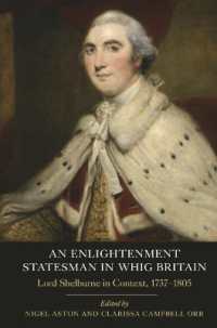 An Enlightenment Statesman in Whig Britain : Lord Shelburne in Context, 1737-1805 (Studies in Early Modern Cultural, Political and Social History)