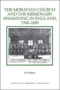 The Moravian Church and the Missionary Awakening in England, 1760-1800 (Royal Historical Society Studies in History New Series)