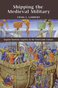 Shipping the Medieval Military : English Maritime Logistics in the Fourteenth Century (Warfare in History)