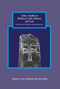 Tome: Studies in Medieval Celtic History and Law in Honour of Thomas Charles-Edwards (Studies in Celtic History)