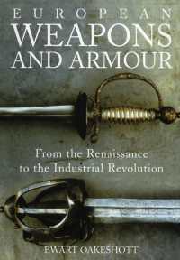 European Weapons and Armour : From the Renaissance to the Industrial Revolution