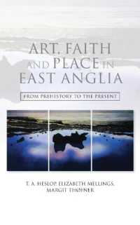 Art, Faith and Place in East Anglia : From Prehistory to the Present