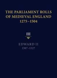 The Parliament Rolls of Medieval England, 1275-1504 : III: Edward II. 1307-1327