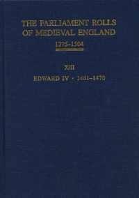 The Parliament Rolls of Medieval England, 1275-1504 : XIII: Edward IV. 1461-1470