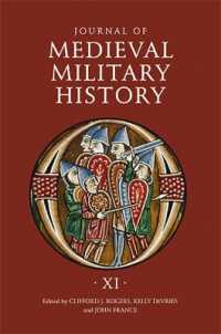 Journal of Medieval Military History : Volume XI (Journal of Medieval Military History)