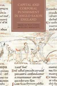 アングロ・サクソン・イングランドの極刑と体刑<br>Capital and Corporal Punishment in Anglo-Saxon England (Anglo-saxon Studies)