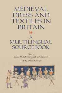 中世イギリスのドレスと織物<br>Medieval Dress and Textiles in Britain : A Multilingual Sourcebook (Medieval and Renaissance Clothing and Textiles)