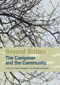 Beyond Britten: The Composer and the Community (Aldeburgh Studies in Music)
