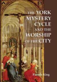 The York Mystery Cycle and the Worship of the City (Westfield Medieval Studies)