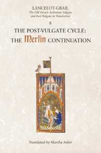 Lancelot-Grail: 8. the Post Vulgate Cycle. the Merlin Continuation : The Old French Arthurian Vulgate and Post-Vulgate in Translation