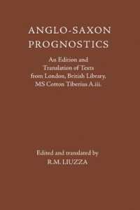 Anglo-Saxon Prognostics : An Edition and Translation of Texts from London, British Library, MS Cotton Tiberius A.iii. (Anglo-saxon Texts)