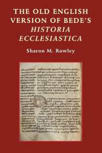 The Old English Version of Bede's Historia Ecclesiastica (Anglo-saxon Studies)