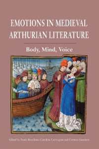 Emotions in Medieval Arthurian Literature : Body, Mind, Voice (Arthurian Studies)