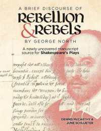 A Brief Discourse of Rebellion and Rebels by George North : A Newly Uncovered Manuscript Source for Shakespeare's Plays