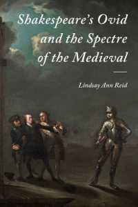 Shakespeare's Ovid and the Spectre of the Medieval (Studies in Renaissance Literature)