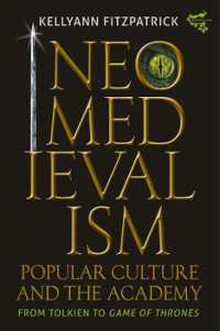 Neomedievalism, Popular Culture, and the Academy : From Tolkien to Game of Thrones (Medievalism)