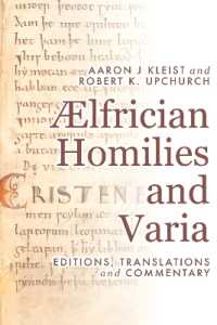 Ælfrician Homilies and Varia : Editions, Translations, and Commentary (Anglo-saxon Texts)