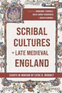 Scribal Cultures in Late Medieval England : Essays in Honour of Linne R. Mooney (York Manuscript and Early Print Studies)