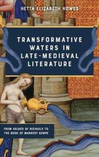 Transformative Waters in Late-Medieval Literature : From Aelred of Rievaulx to the Book of Margery Kempe