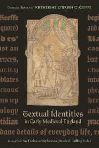 Textual Identities in Early Medieval England : Essays in Honour of Katherine O'Brien O'Keeffe (Anglo-saxon Studies)